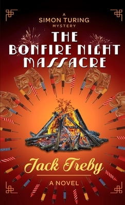 The Bonfire Night Massacre by Treby, Jack