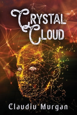 Crystal Cloud by Murgan, Claudiu