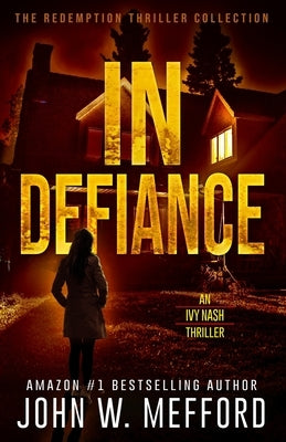 In Defiance by Mefford, John W.