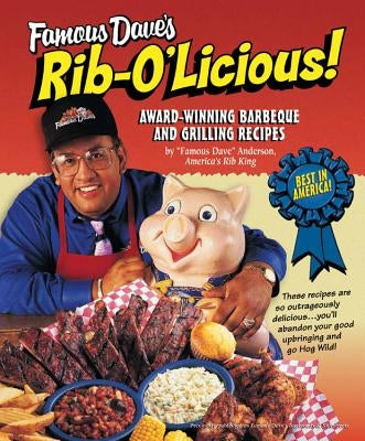 Famous Dave's Rib-O'Licious by Anderson, Dave