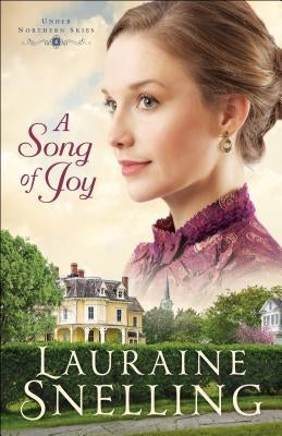 A Song of Joy by Snelling, Lauraine