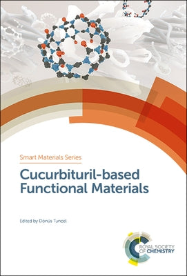 Cucurbituril-Based Functional Materials by Tuncel, Dönüs