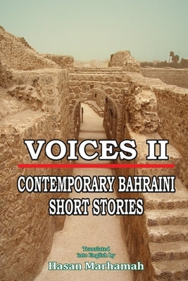 Voices II - Contemporary Bahraini Short Stories by Marhamah, Hasan