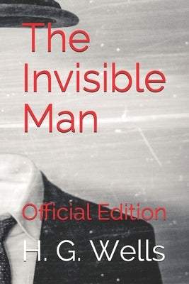 The Invisible Man: Official Edition by Publishers, Vellington Montrant