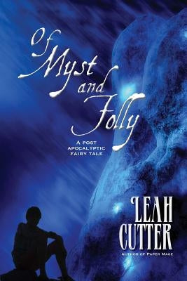 Of Myst and Folly by Cutter, Leah