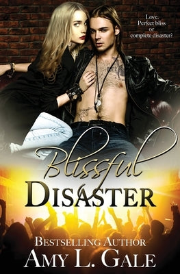 Blissful Disaster by Gale, Amy L.