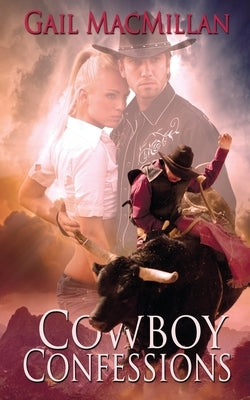 Cowboy Confessions by MacMillan, Gail