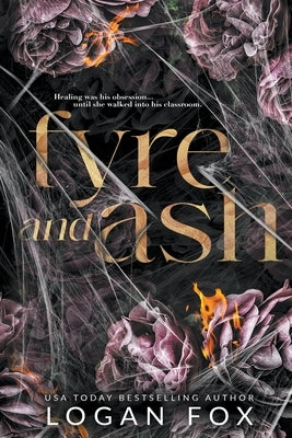 Fyre and Ash by Fox, Logan