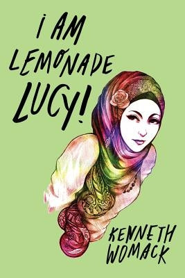 I Am Lemonade Lucy by Womack, Kenneth