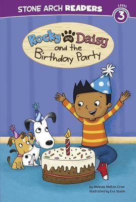 Rocky and Daisy and the Birthday Party by Sassin, Eva