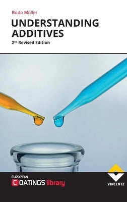 Understanding Additives: 2nd Revised Edition by Mueller, Bodo