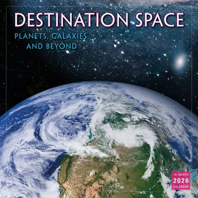 2026 Destination Space: Planets, Galaxies, and Beyond Wall Calendar by Sellers Publishing, Inc