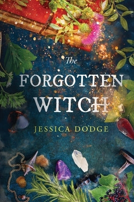 The Forgotten Witch by Dodge, Jessica