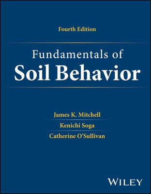 Fundamentals of Soil Behavior by Mitchell, James K.