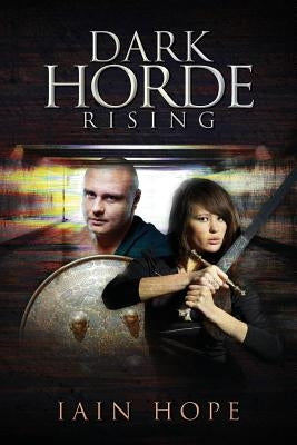 Dark Horde Rising by Hope, Iain