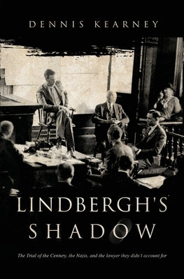Lindbergh's Shadow by Kearney, Dennis