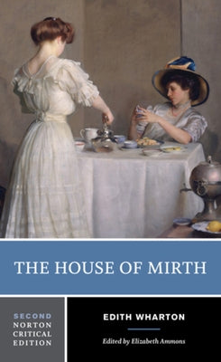 The House of Mirth by Wharton, Edith