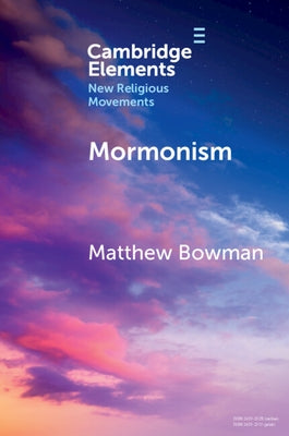 Mormonism by Bowman, Matthew