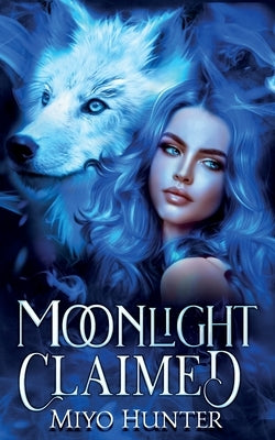 Moonlight Claimed by Hunter, Miyo