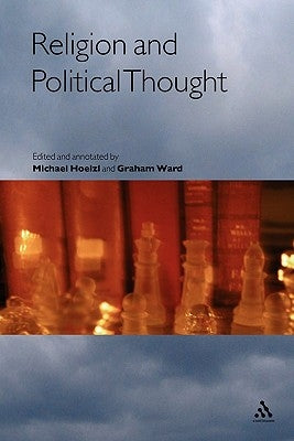 Religion and Political Thought by Hoelzl, Michael