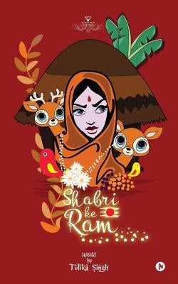 Shabri Ke Ram by Singh, Tulika