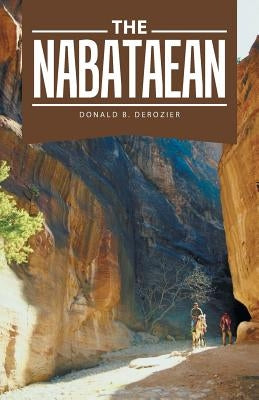 The Nabataean by Derozier, Donald B.