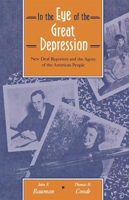 In the Eye of the Great Depression by Bauman, John