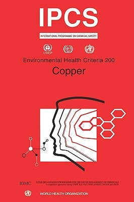 Copper: Environmental Health Criteria Series No. 200 by Who