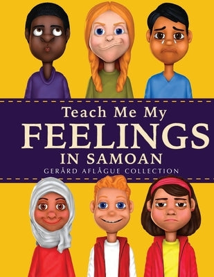 Teach Me My Feelings in Samoan: with English Translations by Aflague, Gerard