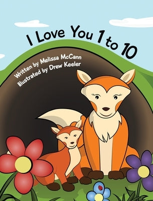 I Love You 1 to 10 by McCann, Melissa
