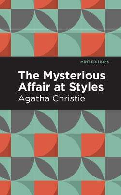 The Mysterious Affair at Styles by Christie, Agatha