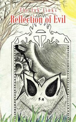 Reflection of Evil by The Ink Links