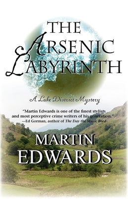 The Arsenic Labyrinth: A Lake District Mystery by Edwards, Martin