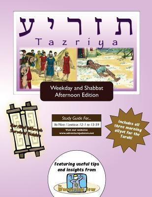 Bar/Bat Mitzvah Survival Guides: Tazriyah (Weekdays & Shabbat pm) by Michaelson Majs, Elliott