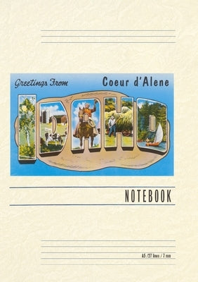 Vintage Lined Notebook Greetings from Coeur d'Alene, Idaho by Found Image Press