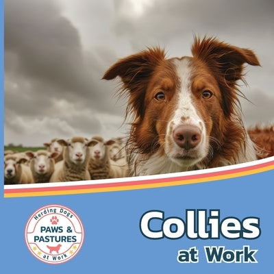 Collies at Work by Lakes, Sabrina
