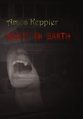 Night on Earth by Keppler, Amos