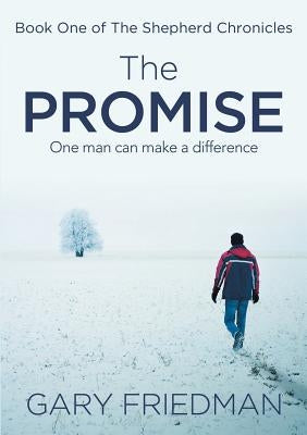 The Promise: Book One of The Shepherd Chronicles by Friedman, Gary