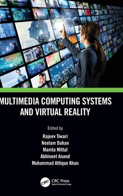 Multimedia Computing Systems and Virtual Reality by Tiwari, Rajeev