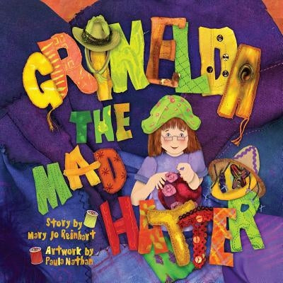 Grinelda the Mad Hatter by Nathan, Paula