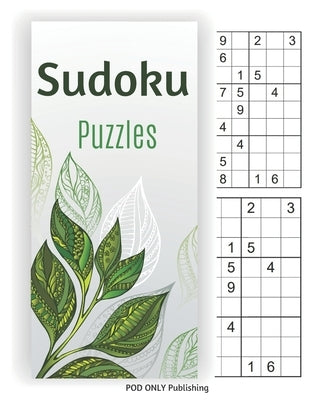 Sudoku Puzzles Book: Vol. 1 Beautiful Sudoku Puzzle Book To Improve Your Game Is A Great Idea For Family Mom Dad Teen & Kids To Sharp Their by Publishing, Pod Only