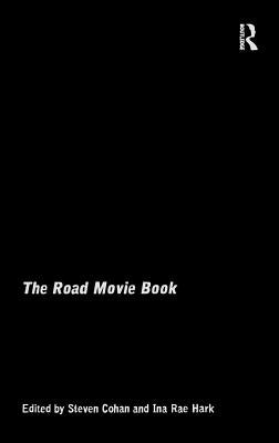 The Road Movie Book by Cohan, Steven