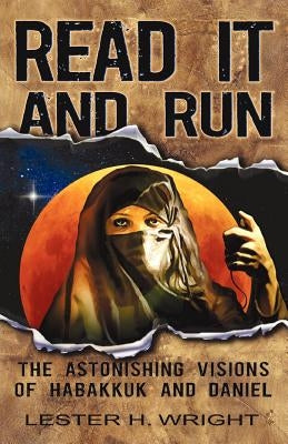 Read It and Run by Wright, Lester Harry