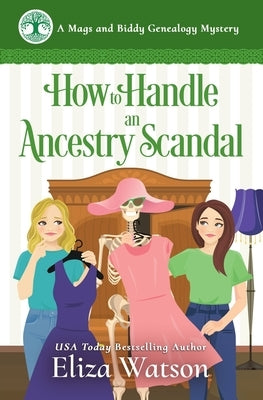 How to Handle an Ancestry Scandal: A Cozy Mystery Set in Ireland by Watson, Eliza