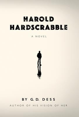 Harold Hardscrabble by Dess, G. D.