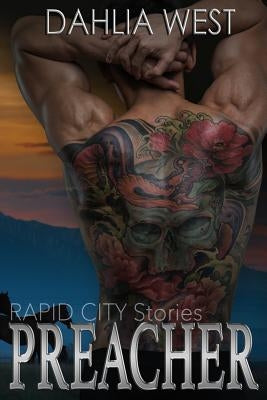 Preacher: Rapid City Stories by West, Dahlia