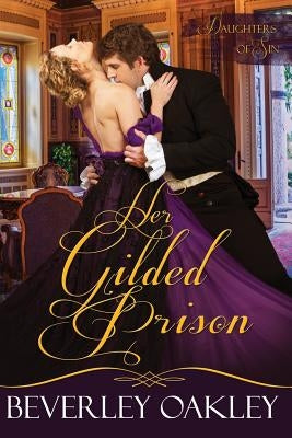 Her Gilded Prison by Oakley, Beverley