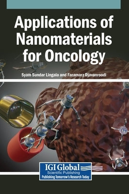 Applications of Nanomaterials for Oncology by Lingala, Syam Sundar