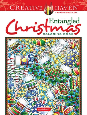 Creative Haven Entangled Christmas Coloring Book by Porter, Angela