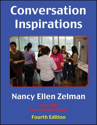 Conversation Inspirations: Over 2400 Conversation Topics by Zelman, Nancy Ellen
